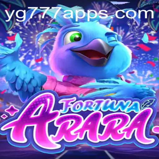 Exploring the Exciting World of FortunaArara: A Thrilling Adventure with YG777
